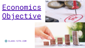 Read more about the article Class 12th Economics Objective Chapter 6